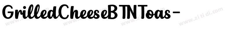 GrilledCheeseBTNToas字体转换