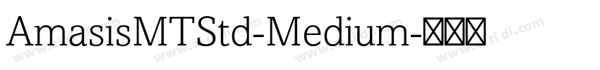 AmasisMTStd-Medium字体转换