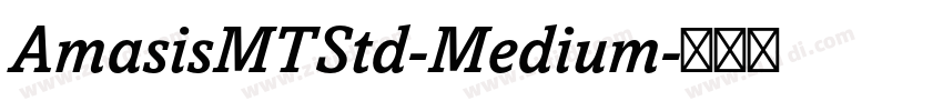 AmasisMTStd-Medium字体转换