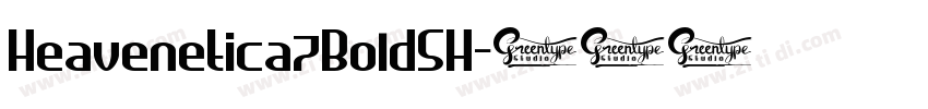 Heavenetica7BoldSH字体转换
