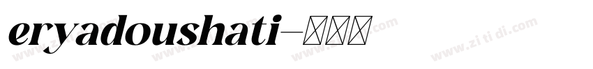 eryadoushati字体转换