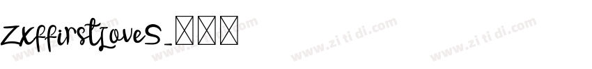 ZXFFirstLoveS字体转换