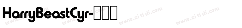 HarryBeastCyr字体转换