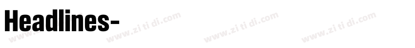Headlines字体转换