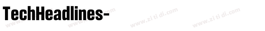 TechHeadlines字体转换