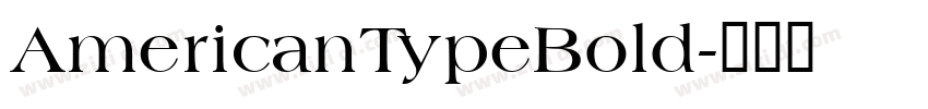 AmericanTypeBold字体转换