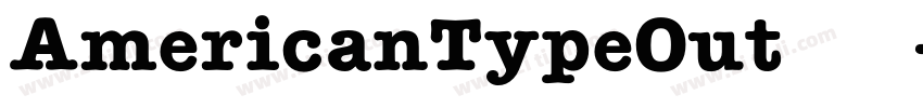 AmericanTypeOut字体下载字体转换
