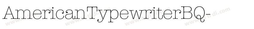 AmericanTypewriterBQ字体转换