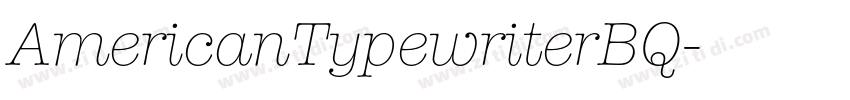 AmericanTypewriterBQ字体转换