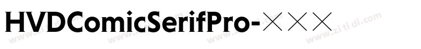 HVDComicSerifPro字体转换