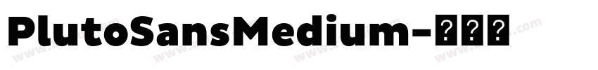 PlutoSansMedium字体转换