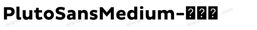PlutoSansMedium字体转换