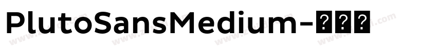 PlutoSansMedium字体转换