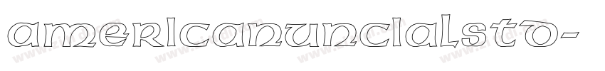 AmericanUncialStd字体转换 AmericanUncialStd字体转换