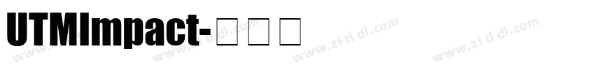 UTMImpact字体转换