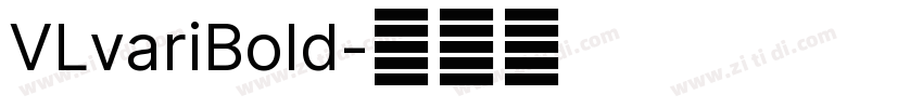 VLvariBold字体转换