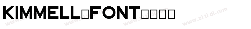 Kimmell_Font字体转换 Kimmell_Font字体转换