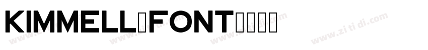 Kimmell_Font字体转换 Kimmell_Font字体转换