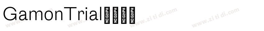 GamonTrial字体转换