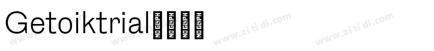 Getoiktrial字体转换