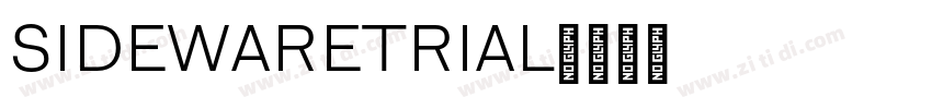 SIDEWARETRIAL字体转换 SIDEWARETRIAL字体转换