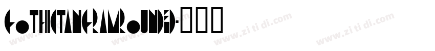 GothicTangramRounded字体转换