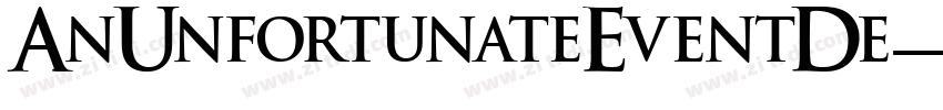 AnUnfortunateEventDe字体转换