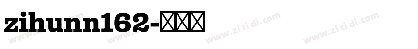 zihunn162字体转换