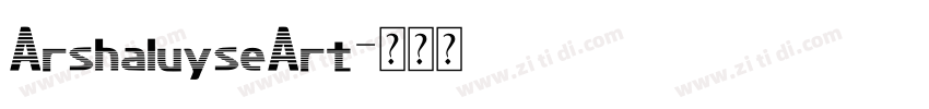 ArshaluyseArt字体转换