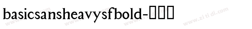 basicsansheavysfbold字体转换