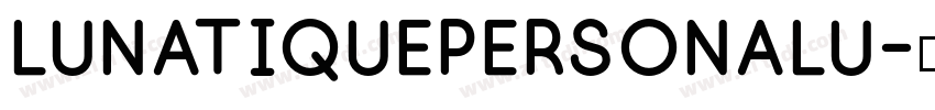 LunatiquePersonalu字体转换