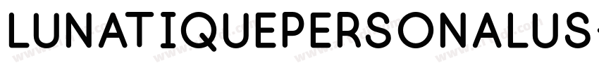 LunatiquePersonalus字体转换