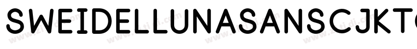 SweiDelLunaSansCJKtc字体转换