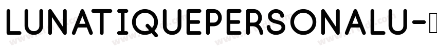 LunatiquePersonalu字体转换
