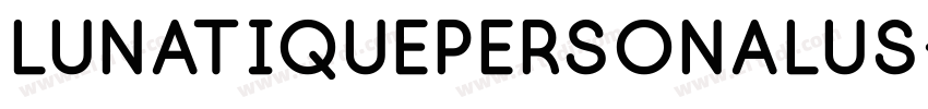 LunatiquePersonalus字体转换