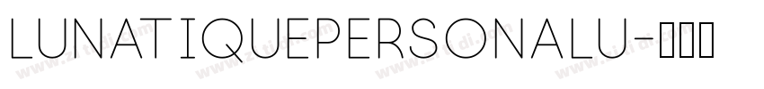 LunatiquePersonalu字体转换