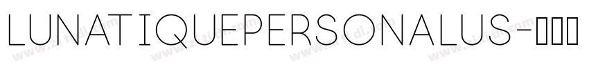 LunatiquePersonalus字体转换
