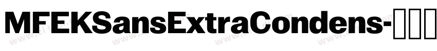 MFEKSansExtraCondens字体转换