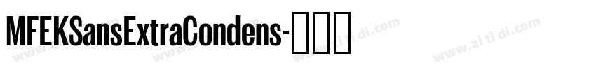 MFEKSansExtraCondens字体转换