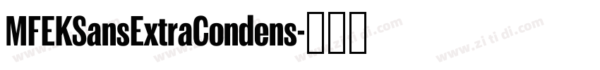 MFEKSansExtraCondens字体转换