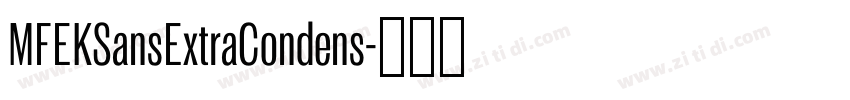 MFEKSansExtraCondens字体转换