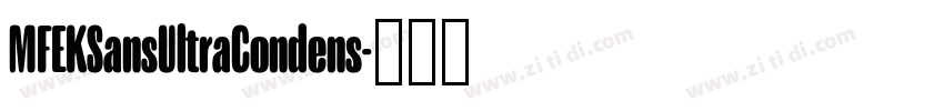 MFEKSansUltraCondens字体转换