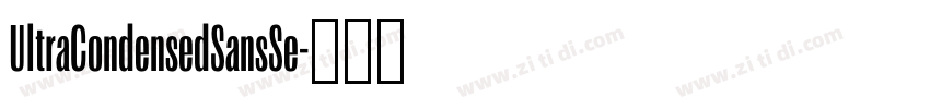 UltraCondensedSansSe字体转换