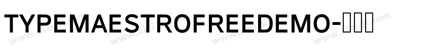 TypeMaestroFreeDemo字体转换