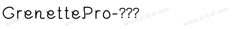 GrenettePro字体转换
