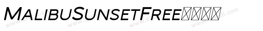 MalibuSunsetFree字体转换 MalibuSunsetFree字体转换