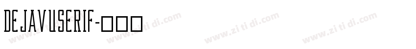 dejavuserif字体转换