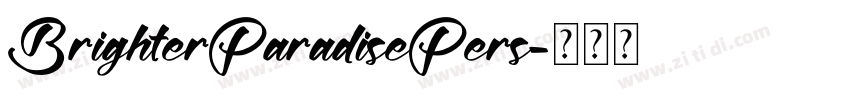 BrighterParadisePers字体转换