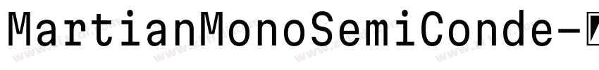 MartianMonoSemiConde字体转换