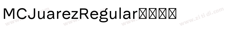 MCJuarezRegular字体转换 MCJuarezRegular字体转换